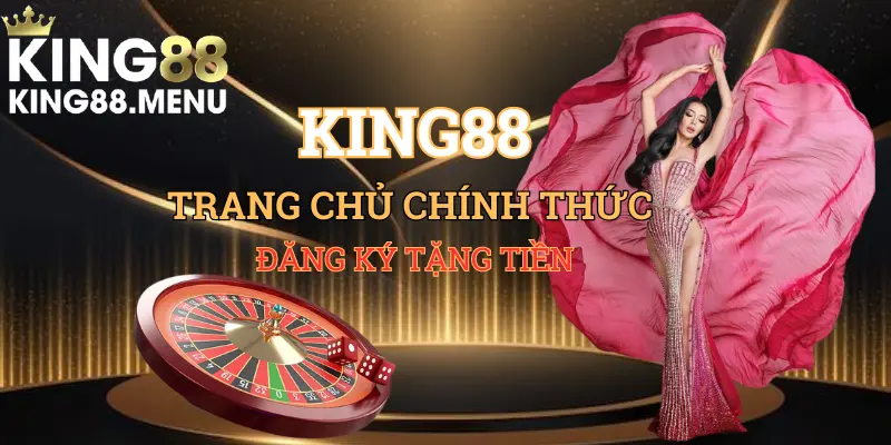 King88 hoạt động với mạng lưới toàn cầu 